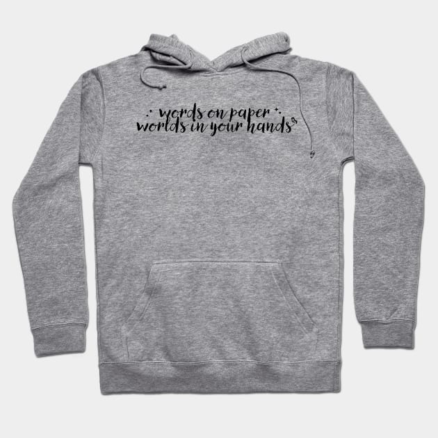 words on paper worlds in your hands - books lovers Hoodie by Adzaki